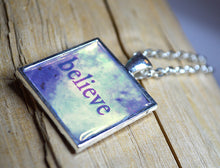 BELIEVE - Word Art Pendant Necklace, handmade #6006